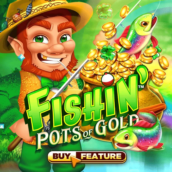 Fishin Pots of Gold - TURBOBET168
