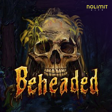 NolimitCity : Beheaded - TURBOBET168