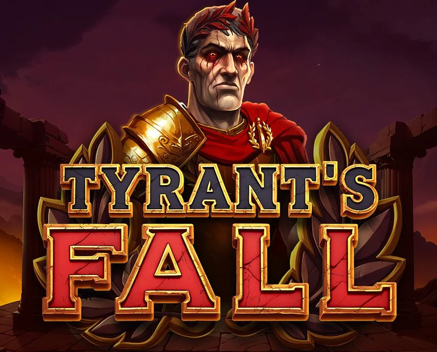 Tyrants Fall - TURBOBET168