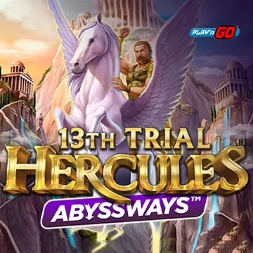 13th Trial Hercules Abyssways - TURBOBET168
