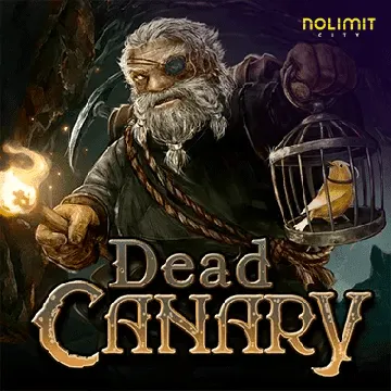NolimitCity : Dead Canary - TURBOBET168