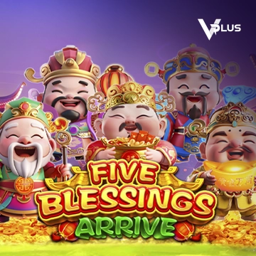 Five Blessings Arrive - TURBOBET168